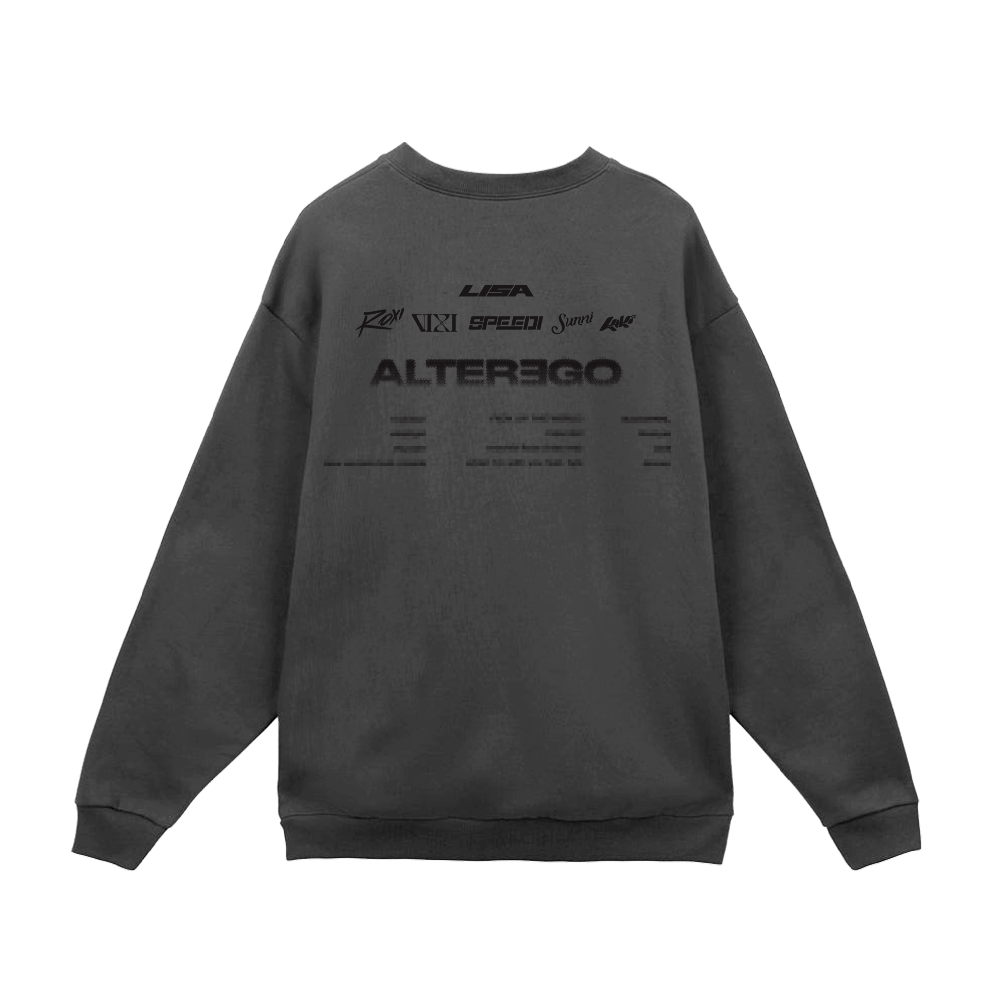 Back view of a washed grey unisex crewneck sweatshirt featuring black vintage-style text. At the top is “Lisa,” followed by “Roxi,” “Vixi,” “Speedi,” “Sunni,” and “Kiki.” Below is “Alterego,” with the album tracklist printed underneath.